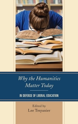 Why the Humanities Matter Today - 