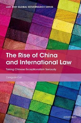 The Rise of China and International Law - Congyan Cai