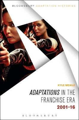 Adaptations in the Franchise Era - Kyle Meikle