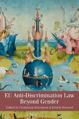 EU Anti-Discrimination Law Beyond Gender - 