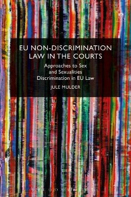 EU Non-Discrimination Law in the Courts - Jule Mulder