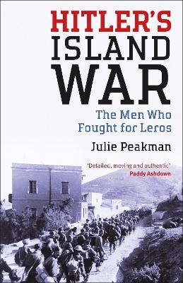 Hitler's Island War - Julie Peakman