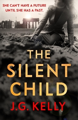 The Silent Child - J.G. Kelly