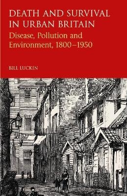 Death and Survival in Urban Britain - Bill Luckin