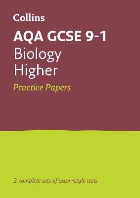 AQA GCSE 9-1 Biology Higher Practice Papers -  Collins GCSE