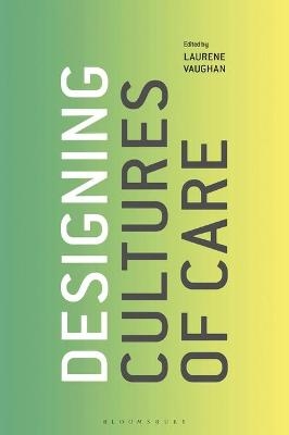 Designing Cultures of Care - 