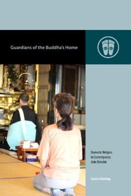 Guardians of the Buddha's Home - Jessica Starling