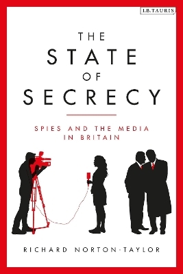 The State of Secrecy - Richard Norton-Taylor