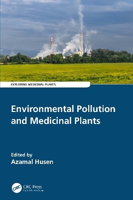 Environmental Pollution and Medicinal Plants - 