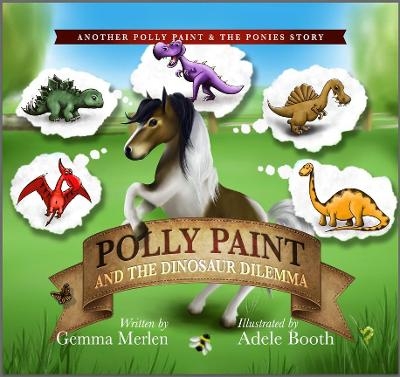 Polly Paint and the Dinosaur Dilemma - Gemma Merlen