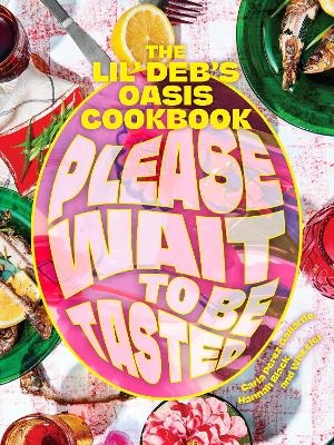 Please Wait to Be Tasted - Carla Perez-Gallardo, Hannah Black