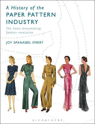 A History of the Paper Pattern Industry - Joy Spanabel Emery