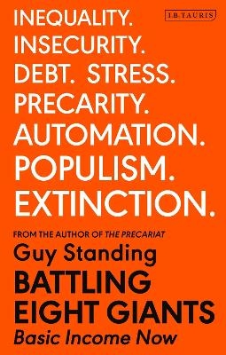 Battling Eight Giants - Prof. Guy Standing