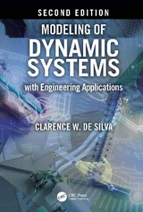 Modeling of Dynamic Systems with Engineering Applications - De Silva, Clarence W.