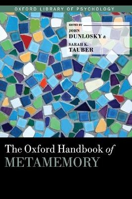 The Oxford Handbook of Metamemory - 