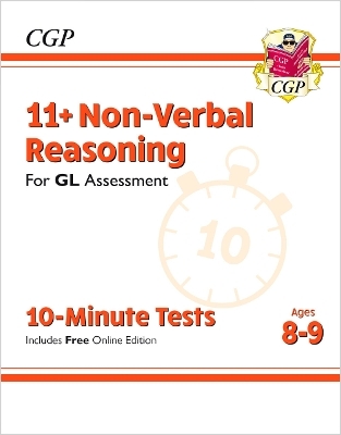 11+ GL 10-Minute Tests: Non-Verbal Reasoning - Ages 8-9 (with Online Edition) -  CGP Books