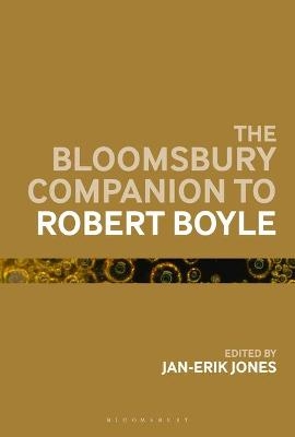 The Bloomsbury Companion to Robert Boyle - 