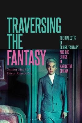 Traversing the Fantasy - Sandra Meiri, Odeya Kohen-Raz