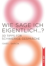 Wie sage ich eigentlich …? - Isabel García