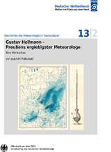 Gustav Hellman - Preußens ergiebigster Meteorologe - Joachim Pelkowski