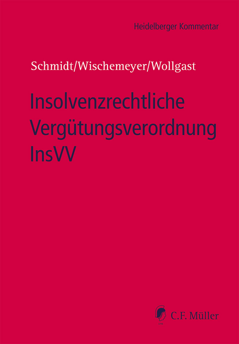 Insolvenzrechtliche Vergütungsverordnung InsVV - 