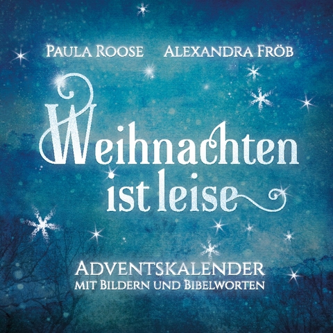 Weihnachten ist leise - Paula Roose