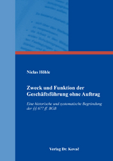 Zweck und Funktion der Geschäftsführung ohne Auftrag - Niclas Höhle