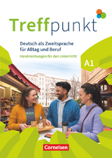 Treffpunkt - Deutsch für die Integration - Allgemeine Ausgabe – Deutsch als Zweitsprache für Alltag und Beruf - A1: Gesamtband - Claudia Lühmann, Martina Schäfer