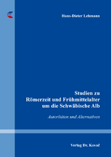 Studien zu Römerzeit und Frühmittelalter um die Schwäbische Alb - 