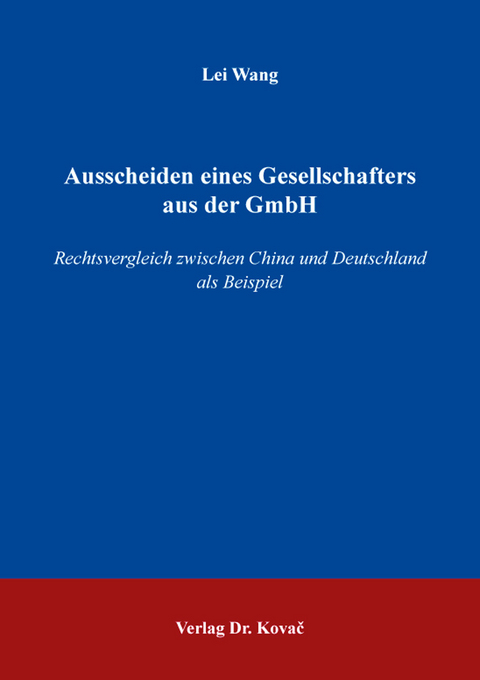 Ausscheiden eines Gesellschafters aus der GmbH - Lei Wang