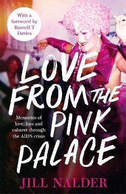 Love from the Pink Palace - Jill Nalder