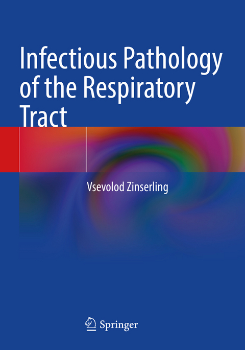 Infectious Pathology of the Respiratory Tract - Vsevolod Zinserling