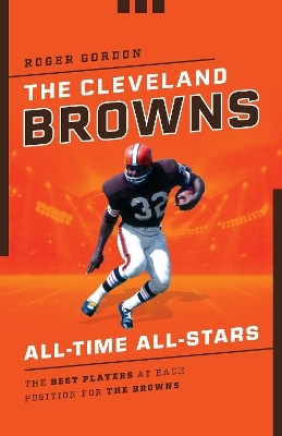 The Cleveland Browns All-Time All-Stars - Roger Gordon