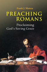 Preaching Romans -  Frank J. Matera