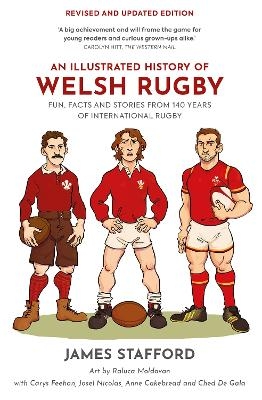 An Illustrated History of Welsh Rugby - James Stafford