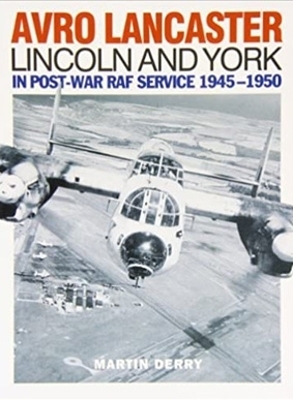 Avro Lancaster Lincoln and York - Martin Derry