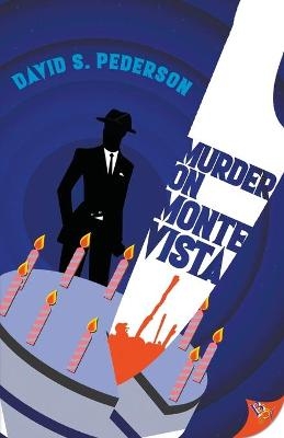 Murder on Monte Vista - David S Pederson