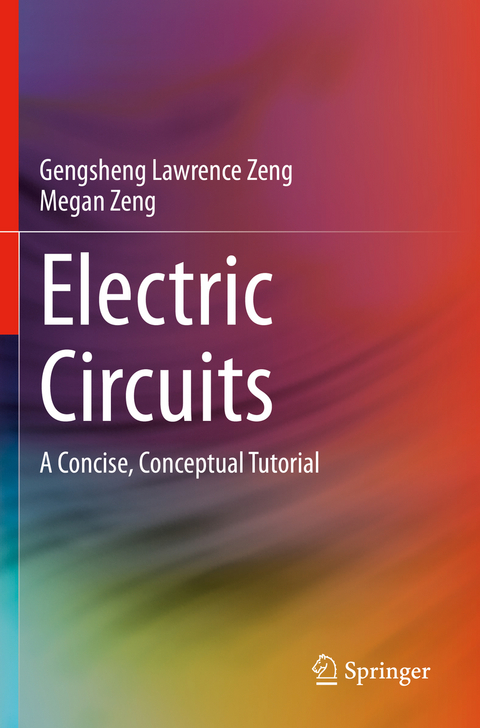 Electric Circuits - Gengsheng Lawrence Zeng, Megan Zeng