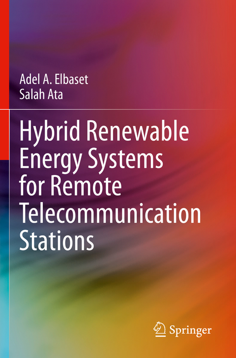 Hybrid Renewable Energy Systems for Remote Telecommunication Stations - Adel A. Elbaset, Salah Ata