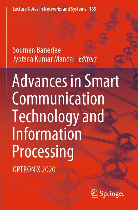 Advances in Smart Communication Technology and Information Processing - 