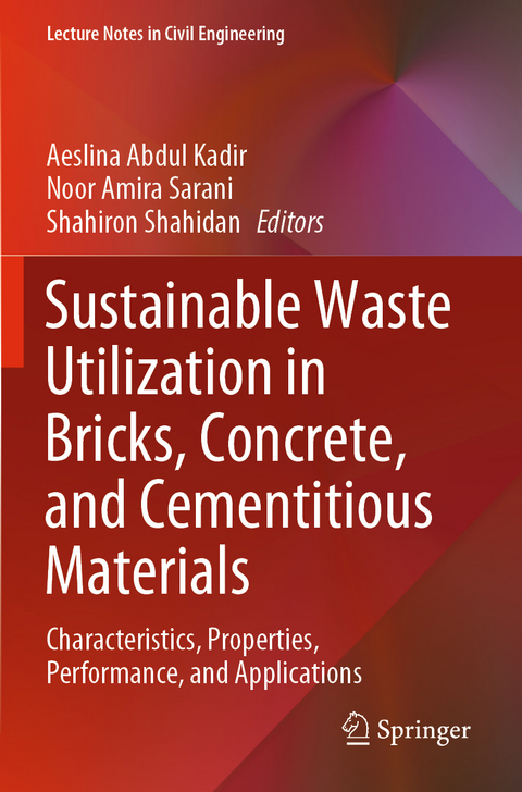 Sustainable Waste Utilization in Bricks, Concrete, and Cementitious Materials - 