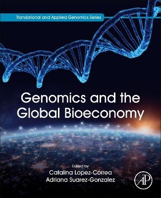 Genomics and the Global Bioeconomy - 