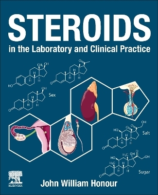 Steroids in the Laboratory and Clinical Practice - John William Honour