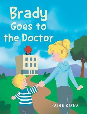 Brady Goes to the Doctor - Paige Cisna