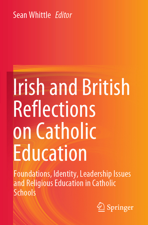 Irish and British Reflections on Catholic Education - 