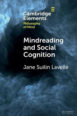 Mindreading and Social Cognition - Jane Suilin Lavelle