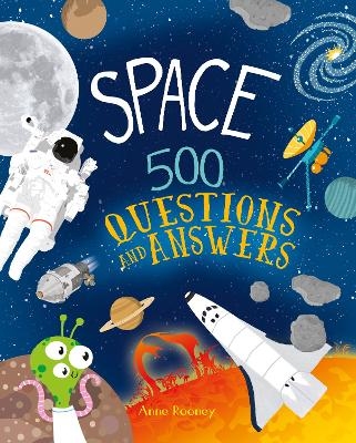 Space: 500 Questions and Answers - Anne Rooney