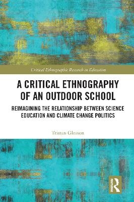 A Critical Ethnography of an Outdoor School - Tristan Gleason