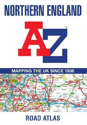 Northern England A-Z Road Atlas -  A-Z Maps