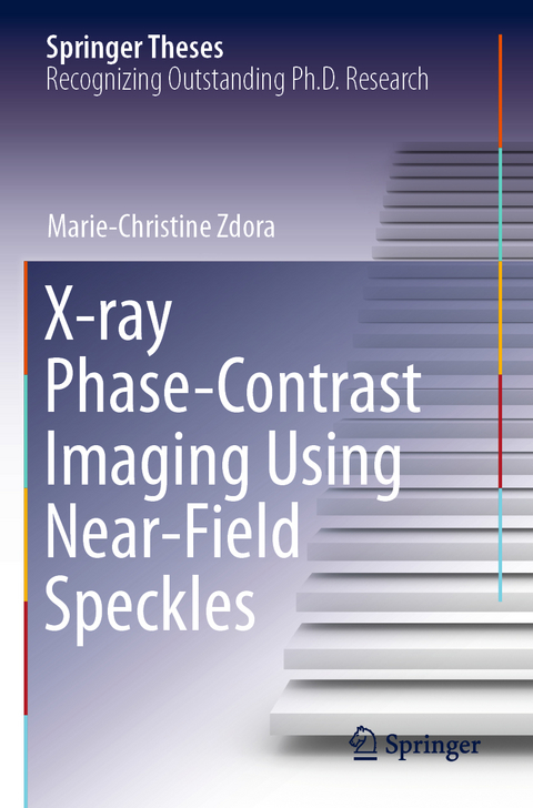 X-ray Phase-Contrast Imaging Using Near-Field Speckles - Marie-Christine Zdora